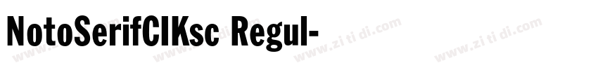 NotoSerifCIKsc Regul字体转换